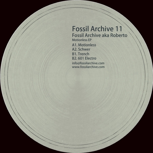 Roberto, Fossil Archive - Motionless EP [FAUK011]